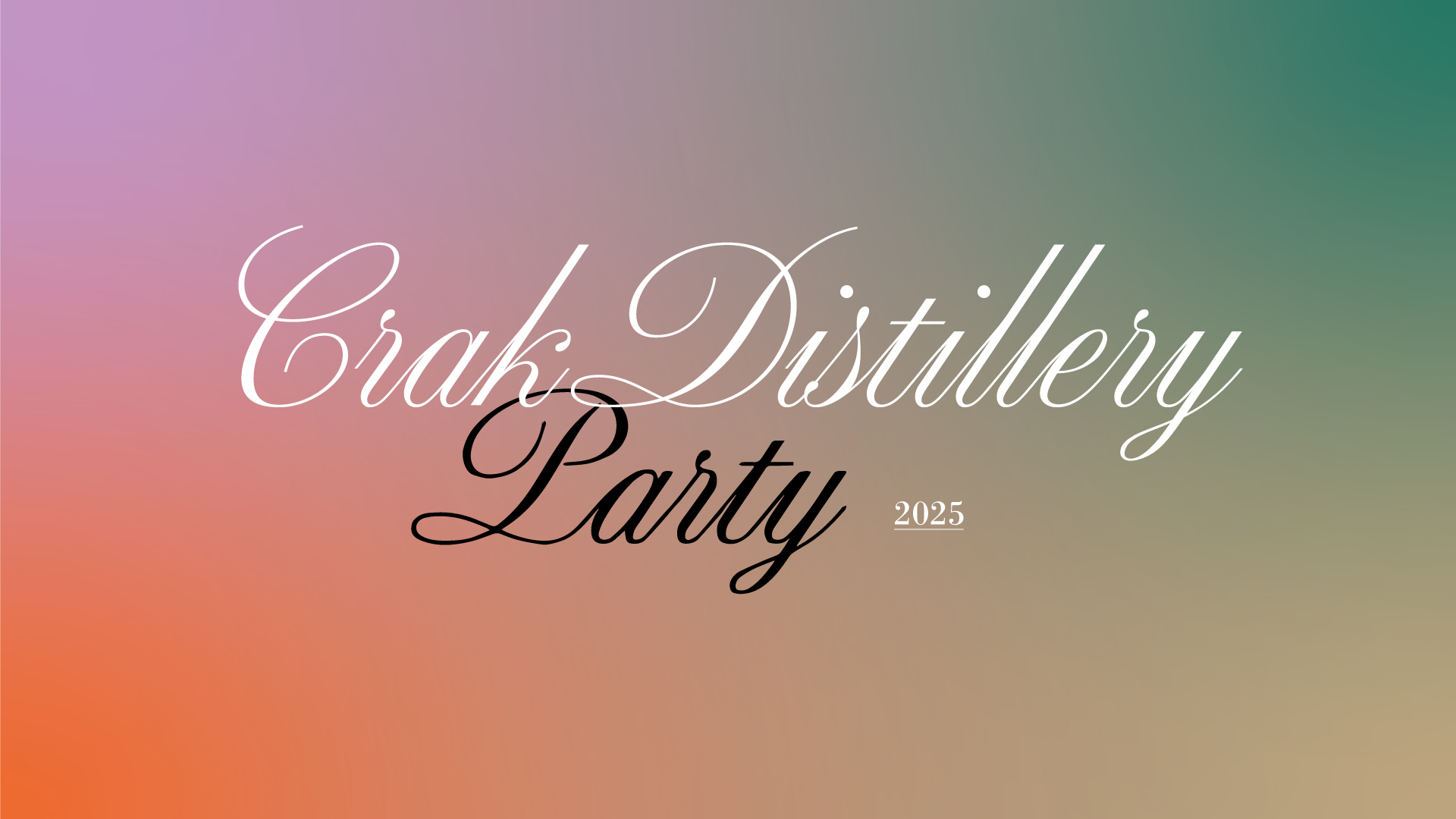 Crak Distillery Party 2025